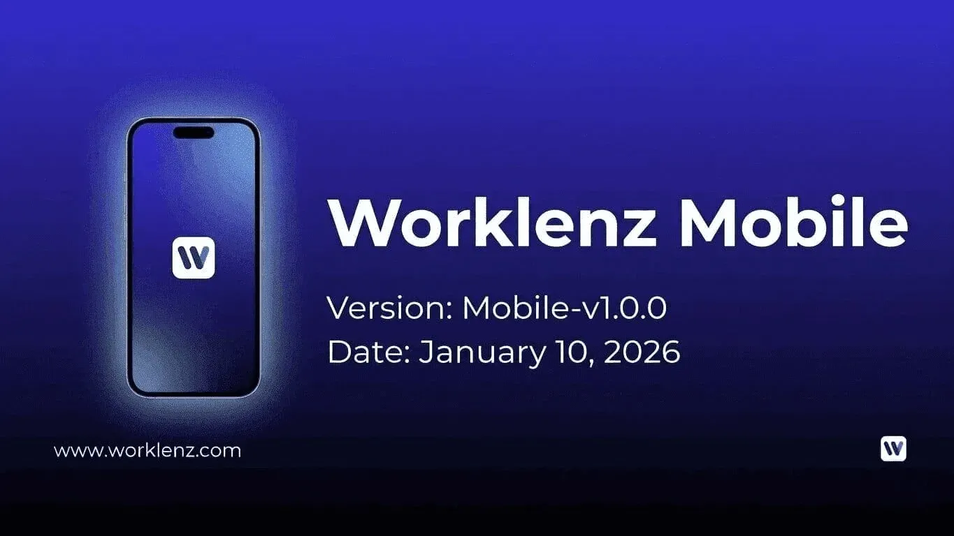 Worklenz Worklenz for Mobile - Project Management on iOS & Android release preview